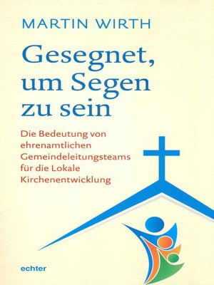 cover image of Gesegnet, um Segen zu sein